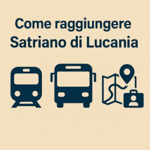 come raggiungere Satriano di Lucania con i mezzi pubblici